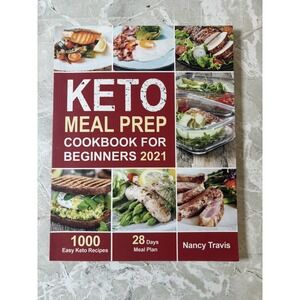 Keto Meal Prep Cookbook for Beginners:‎ 1000 Easy Keto Recipes Nancy Travis